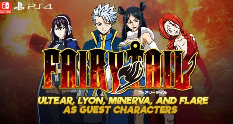 Fairy Tail – Jogo ganha novo trailer e detalhes para os personagens  convidados Ultear, Lyon, Flare e Minerva, mais